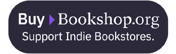 Buy on Bookshop.org to support indie bookstores